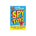 Spy Toys: Playtime is Over by Mark Powers (New)