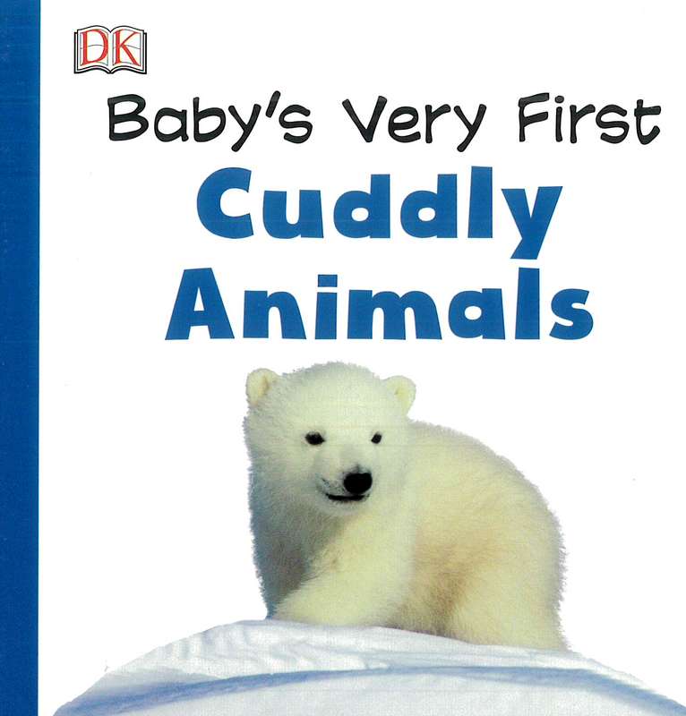 Baby’s Very First Cuddly Animals