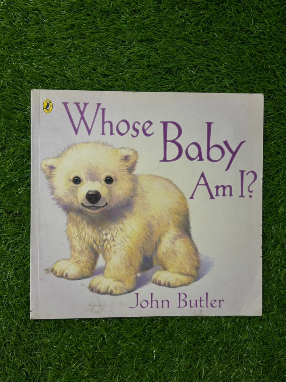Whose Baby Am I?
