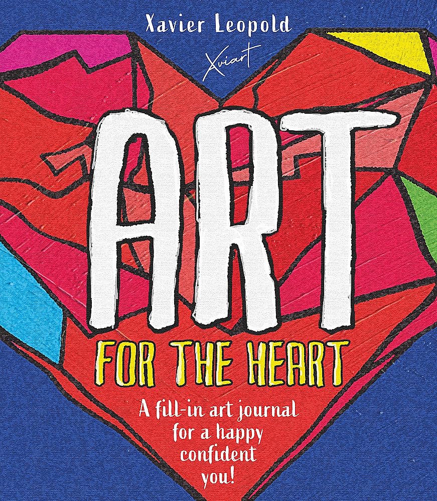 Art for the Heart: A Fill-in Journal for Wellness Through Art Brand New