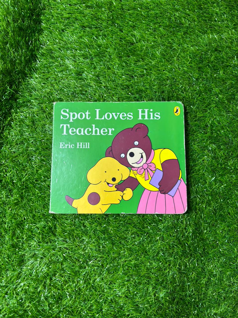 Spot Loves His Teacher