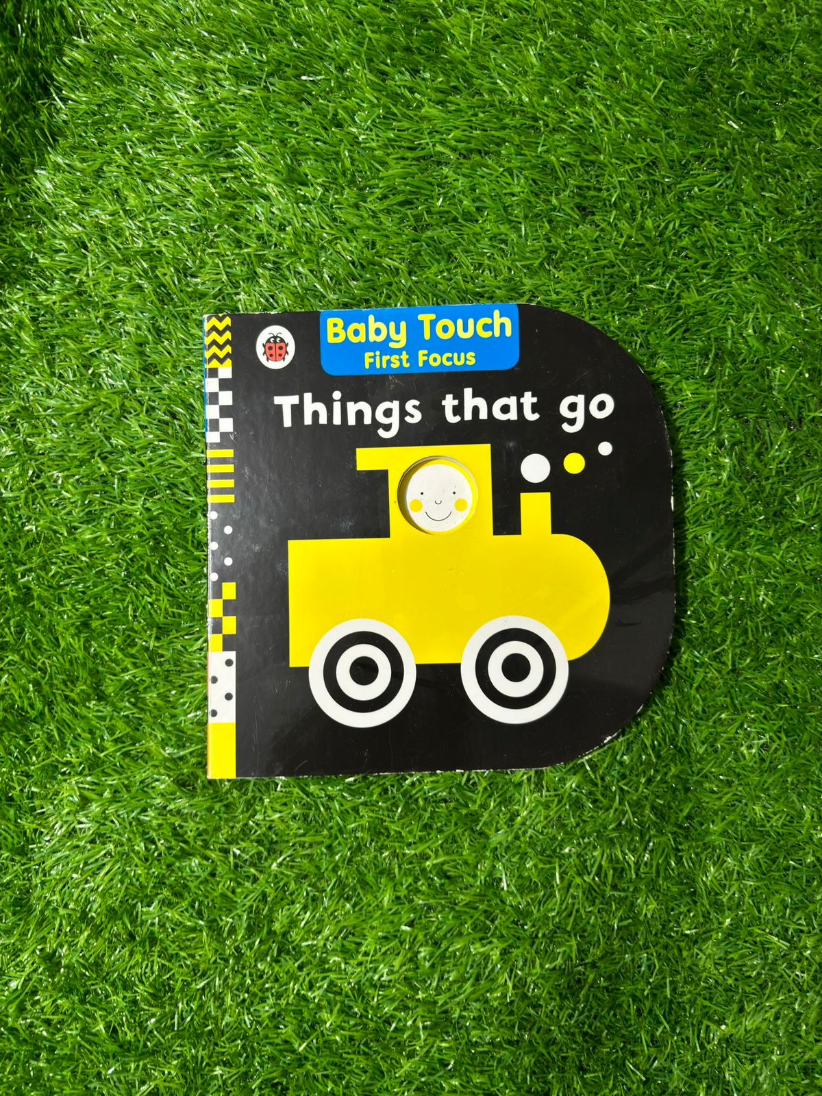 Things That Go: Baby Touch First Focus (preloved)