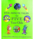 FIVE MINUTE TALES FOR FIVE YEAR OLDS