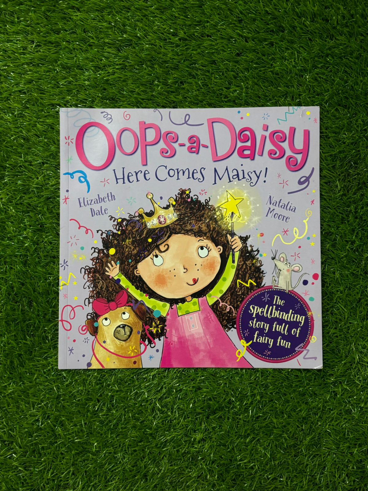 Oops-a-Daisy Here Comes Maisy!: The spellbinding story full of fairy fun