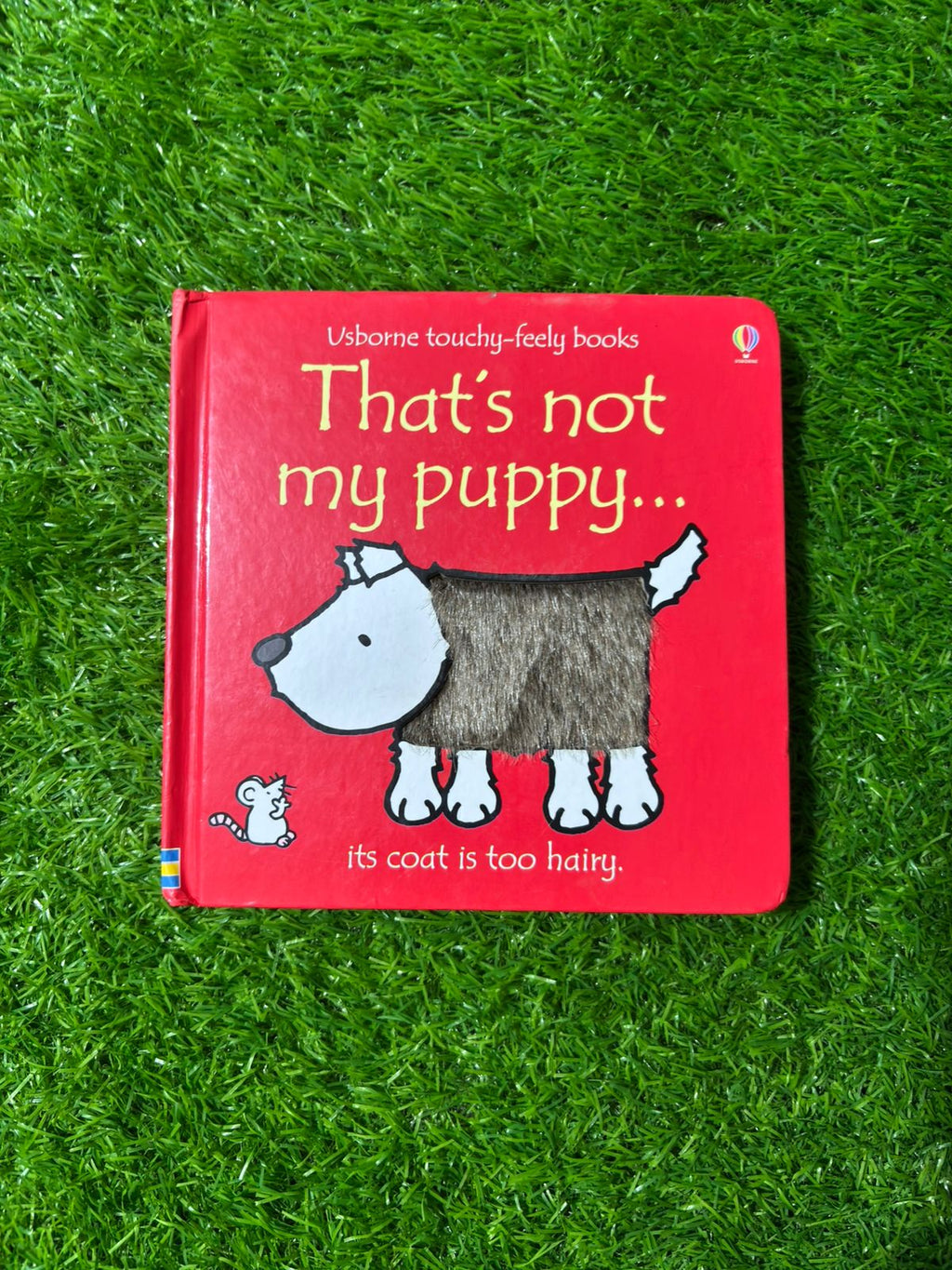 That's Not My Puppy: Its Coat Is Too Hairy (Usborne Touchy-Feely Books)