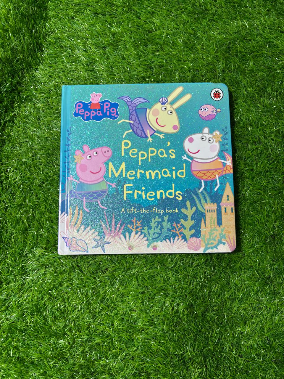 Peppa Pig: Peppa's Mermaid Friends: A Lift-the-Flap Book