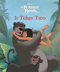 THE JUNGLE BOOK IT TAKES TWO